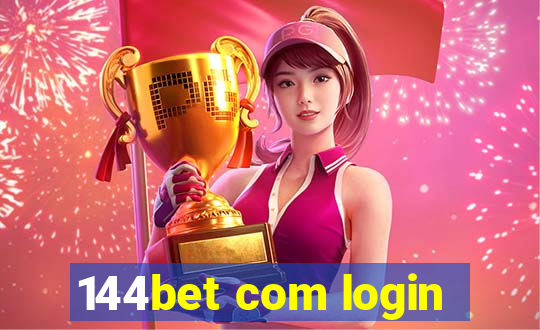 144bet com login